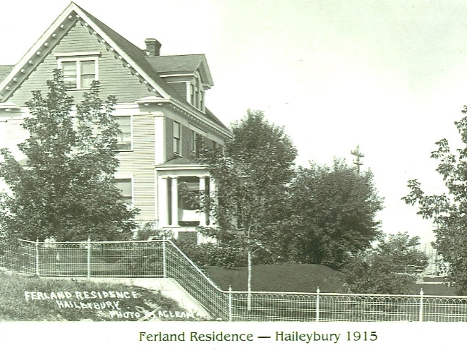 The Ferland House, now the Presidents' Suites Villa as it was in 1915. This said home was build in 1906 on Millionaire's row in Haileybury by Arthur Ferland